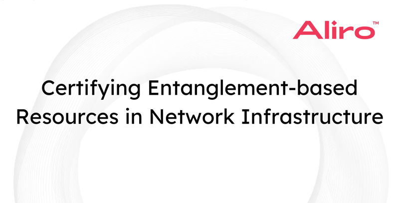 Certifying Entanglement-based Resources in Network Infrastructure