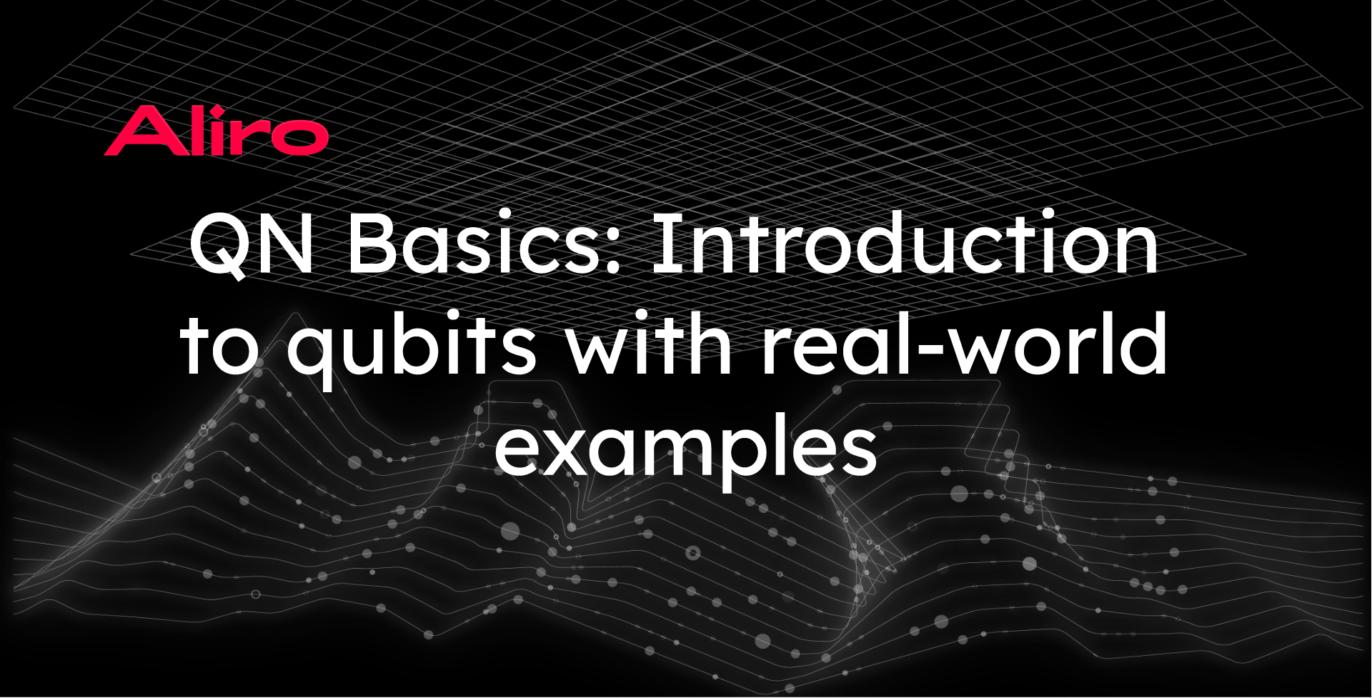 QN Basics: Introduction to qubits with real-world examples