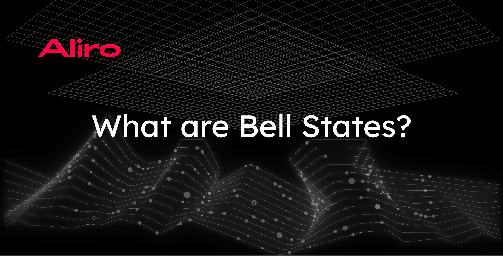 What are Bell States?